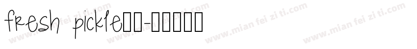 fresh pickle字体字体转换